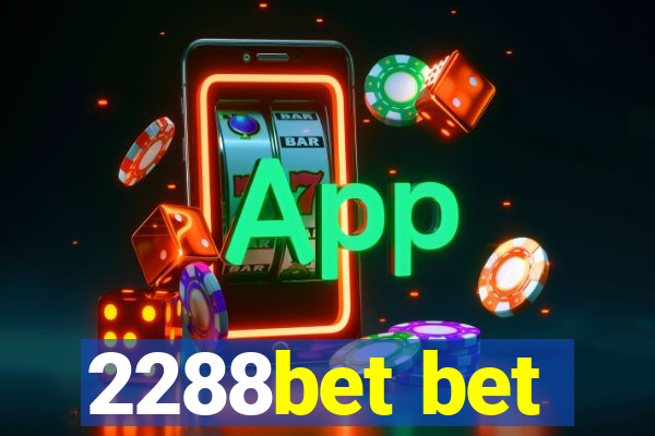 2288bet bet